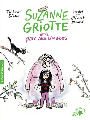 cover image of Suzanne Griotte (Tome 1)--Suzanne Griotte et le parc aux limaces